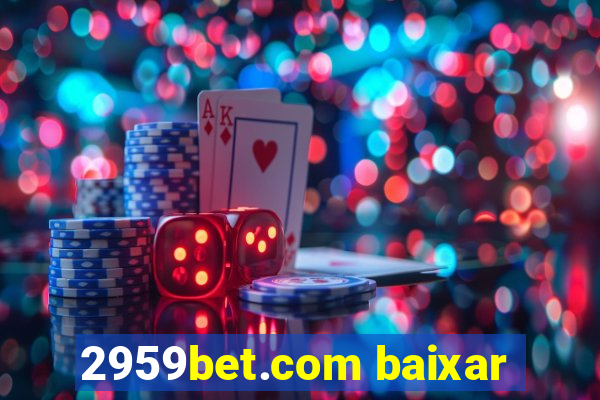 2959bet.com baixar